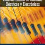 leer ANALISIS BASICO DE CIRCUITOS ELECTRICOS Y ELECTRONICOS gratis online