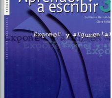 leer APRENDO A ESCRIBIR 3: EXPONER Y ARGUMENTAR gratis online