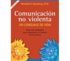 leer COMUNICACION NO VIOLENTA : UN LENGUAJE DE VIDA gratis online