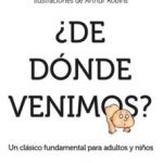 leer Â¿ DE DONDE VENIMOS ? gratis online