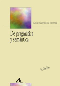 leer DE PRAGMATICA Y SEMANTICA gratis online