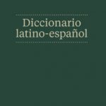 leer DICCIONARIO LATINO-ESPAÃ‘OL gratis online