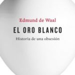 leer EL ORO BLANCO: HISTORIA DE UNA OBSESION gratis online
