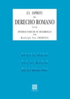 leer ESPIRITU DEL DERECHO ROMANO EN LAS DIVERSAS FASES DE SU DESARROLL O gratis online