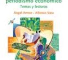 leer FUNDAMENTOS DE PERIODISMO ECONOMICO: TEMAS Y LECTURAS gratis online