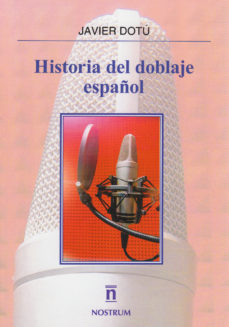 leer HISTORIA DEL DOBLAJE ESPAÑOL gratis online