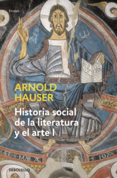 leer HISTORIA SOCIAL DE LA LITERATURA Y EL ARTE : DESDE LA PRE HISTORIA HASTA EL BARROCO gratis online