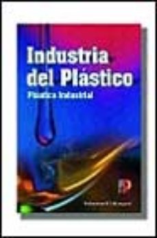 leer INDUSTRIA DEL PLASTICO gratis online