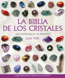 leer LA BIBLIA DE LOS CRISTALES: GUIA DEFINITIVA DE LOS CRISTALES gratis online