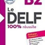 leer LE DELF - 100% REUSSITE - B2 - LIVRE + CD gratis online