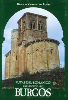 leer RUTAS DEL ROMANICO EN LA PROVINCIA DE BURGOS gratis online