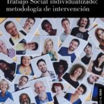 leer TRABAJO SOCIAL INDIVIDUALIZADO: METODOLOGIA DE INTERVENCION gratis online