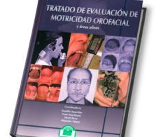 leer TRATADO DE EVALUACION DE MOTRICIDAD OROFACIAL Y AREAS AFINES gratis online