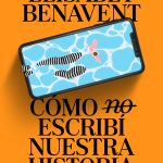 COMO NO ESCRIBI NUESTRA HISTORIA libro pdf gratis